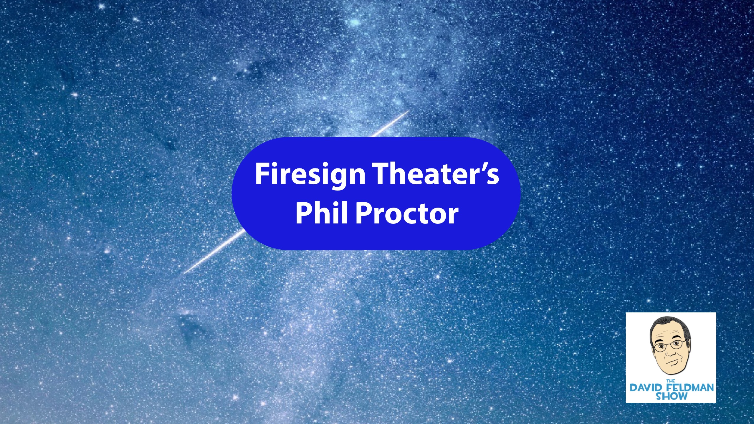 Firesign Theater's Phil Proctor